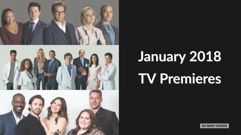 January 2018 TV Premiere Dates